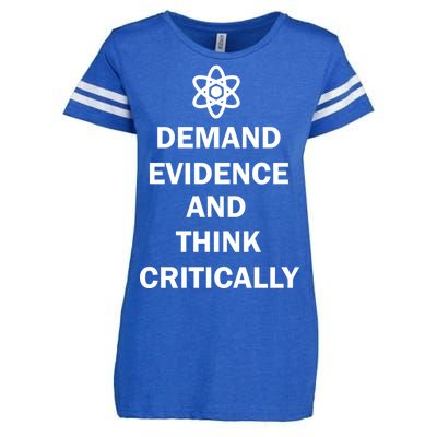 Demand Evidence And Think Critically Enza Ladies Jersey Football T-Shirt