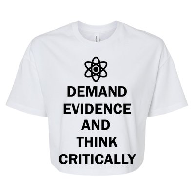 Demand Evidence And Think Critically Bella+Canvas Jersey Crop Tee