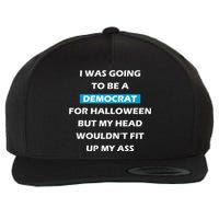 Democrat For Halloween Wool Snapback Cap