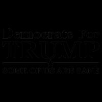 Democrats For Trump Some Of Us Are Sane 16oz Travel Tumbler