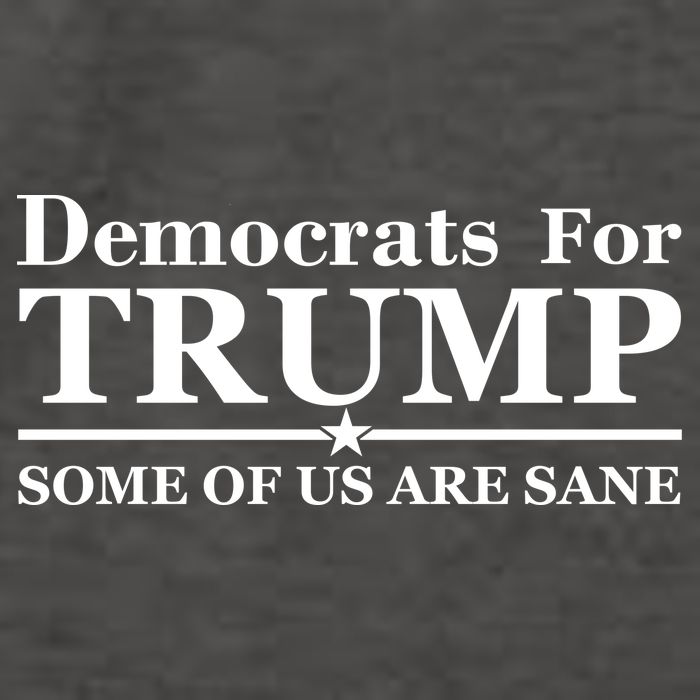 Democrats For Trump Some Of Us Are Sane Vector Backpack