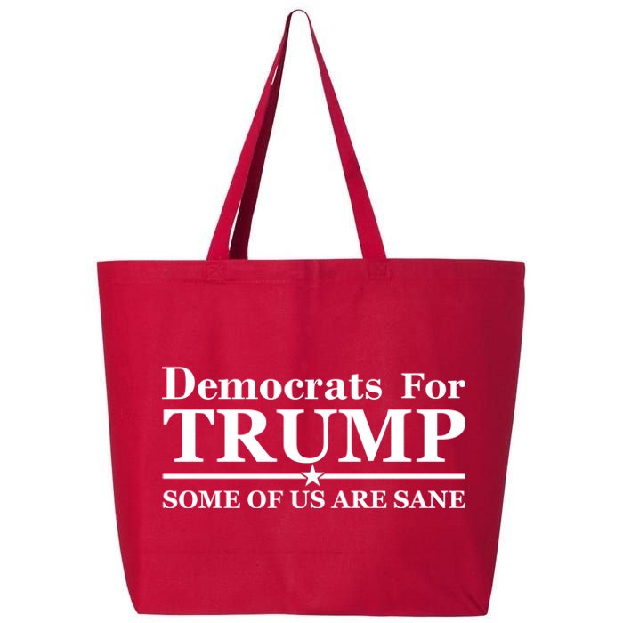 Democrats For Trump Some Of Us Are Sane 25L Jumbo Tote