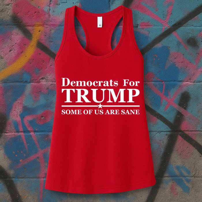 Democrats For Trump Some Of Us Are Sane Womens Tank Top