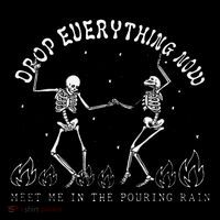 Drop Everything Now Meet Me In The Pouring Rain Skeleton Baby Bodysuit