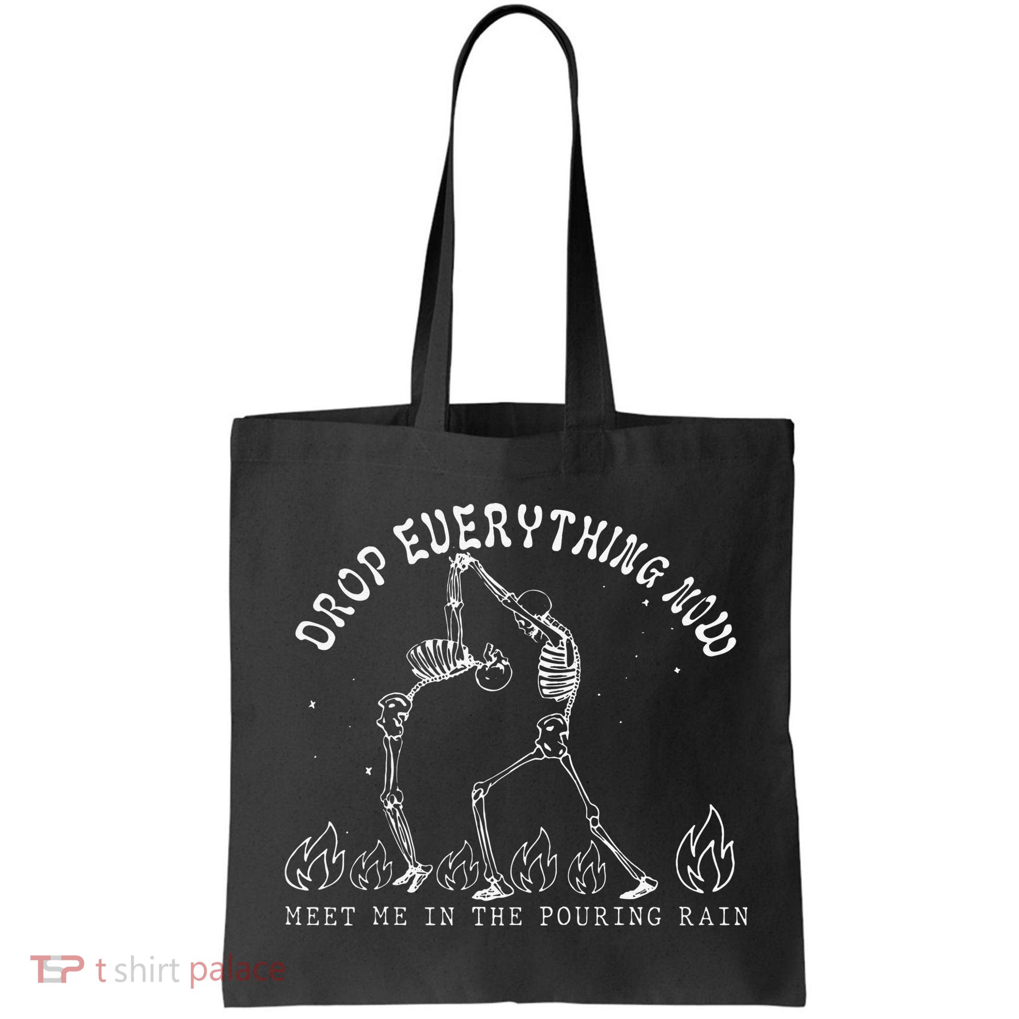 Drop Everything Now Meet Me In The Pouring Rain Skeleton Bag
