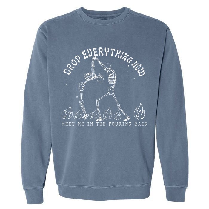 Drop Everything Now Meet Me In The Pouring Rain Skeleton Garment-Dyed Sweatshirt