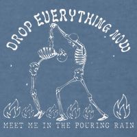 Drop Everything Now Meet Me In The Pouring Rain Skeleton Garment-Dyed Sweatshirt