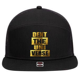 Dent The Universe 7 Panel Mesh Trucker Snapback Hat