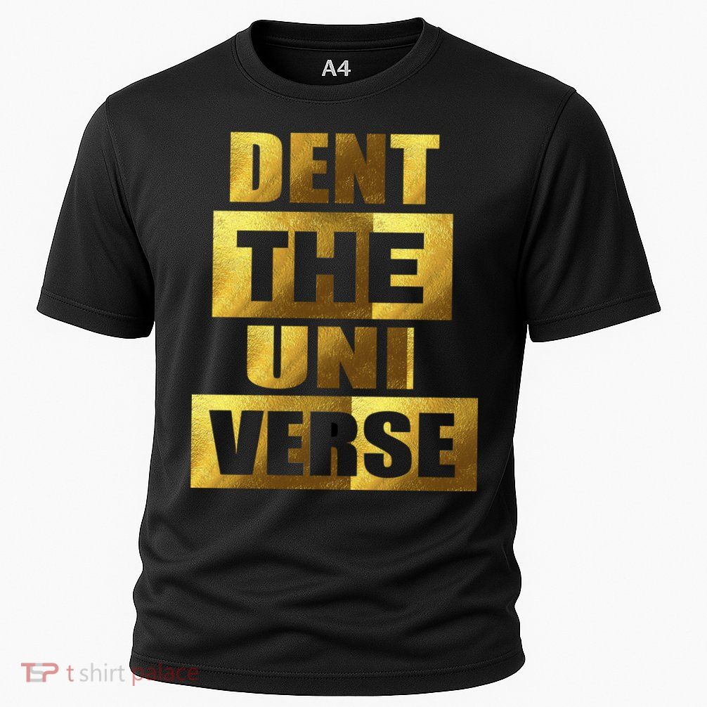 Dent The Universe Performance Shirt