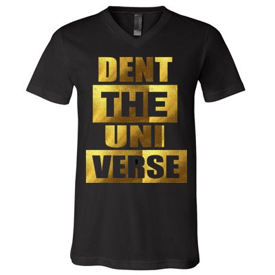 Dent The Universe V-Neck T-Shirt