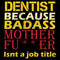 Dentist Badass Job Title Cooling Performance Crew T-Shirt