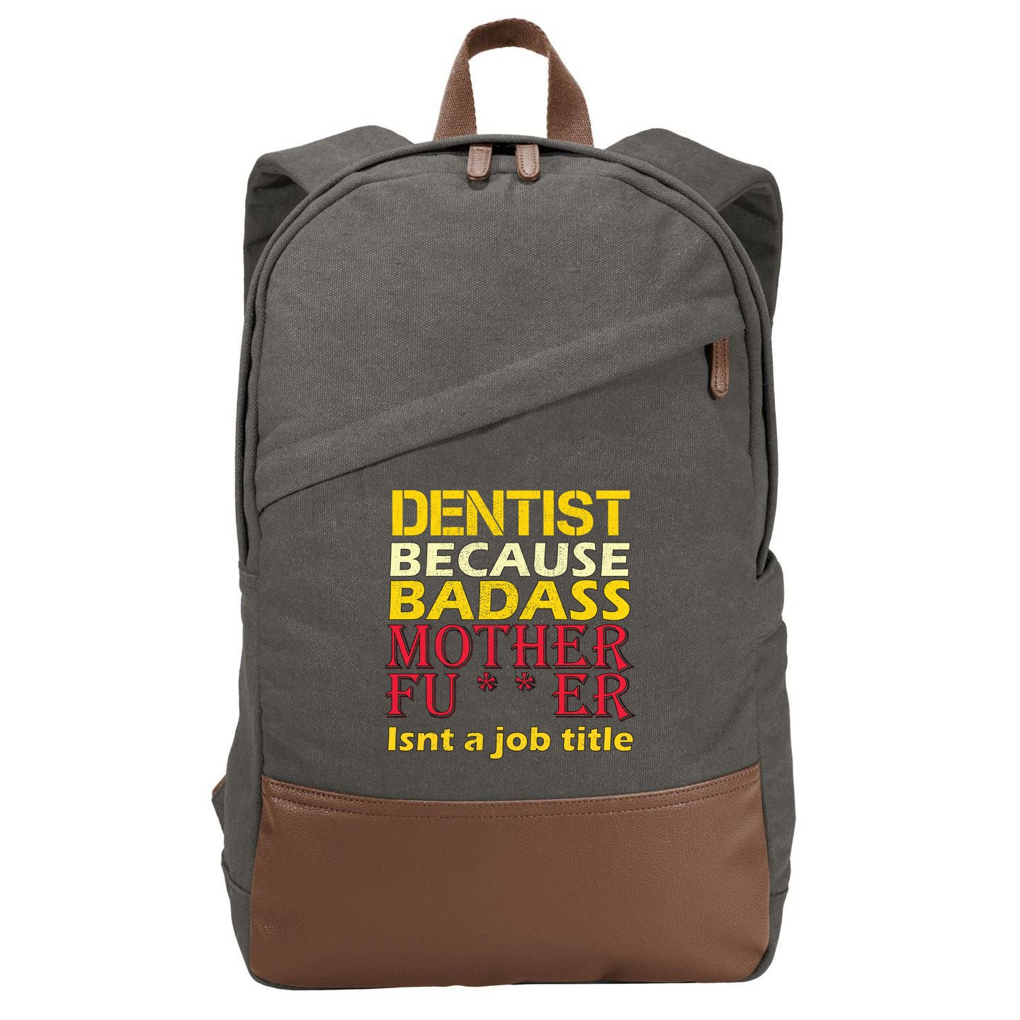 Dentist Badass Job Title Cotton Canvas Backpack