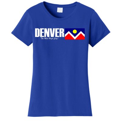 Denver The Mile High City Women's T-Shirt