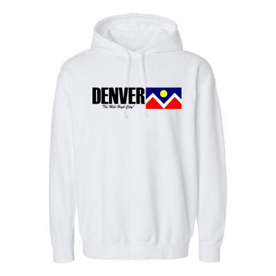 Denver The Mile High City Garment-Dyed Fleece Hoodie