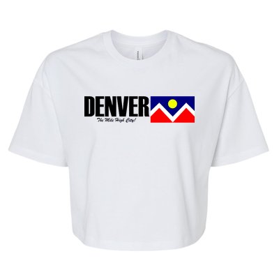 Denver The Mile High City Bella+Canvas Jersey Crop Tee