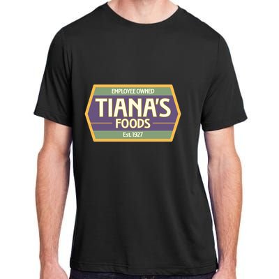 Drewdisneydude Employee Owned TianaS Foods Adult ChromaSoft Performance T-Shirt