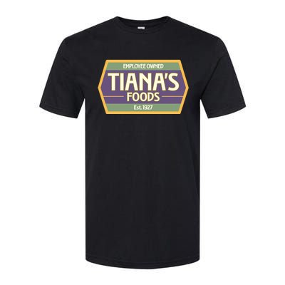 Drewdisneydude Employee Owned TianaS Foods Softstyle CVC T-Shirt