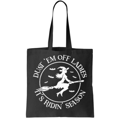 Dust Em Off Ladies ItS Ridin Season Tote Bag