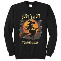 Dust Em Off Ladies ItS Ridin Season Halloween Witch Women Sweatshirt