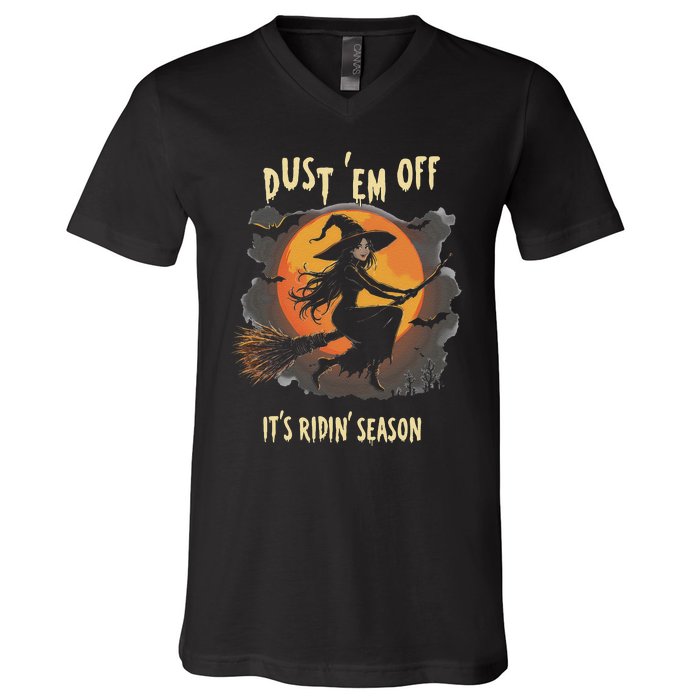 Dust Em Off Ladies ItS Ridin Season Halloween Witch Women V-Neck T-Shirt