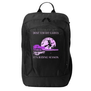 Dust Em Off Ladies ItS Riding Season Witch Halloween City Backpack