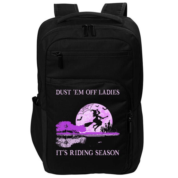 Dust Em Off Ladies ItS Riding Season Witch Halloween Impact Tech Backpack