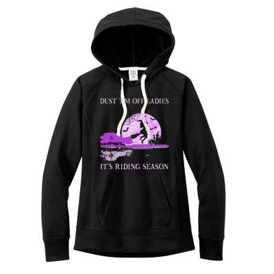 Dust Em Off Ladies ItS Riding Season Witch Halloween Women's Fleece Hoodie