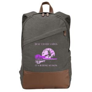 Dust Em Off Ladies ItS Riding Season Witch Halloween Cotton Canvas Backpack