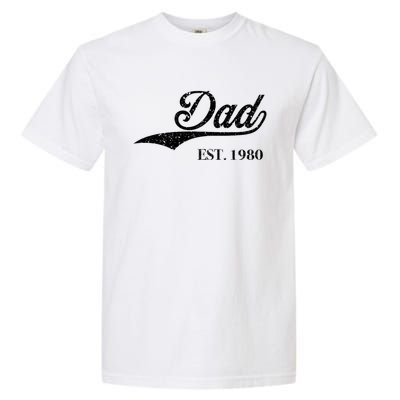 Dad Est.1980 Perfect FatherS Day Great Gift Love Daddy Dear Garment-Dyed Heavyweight T-Shirt