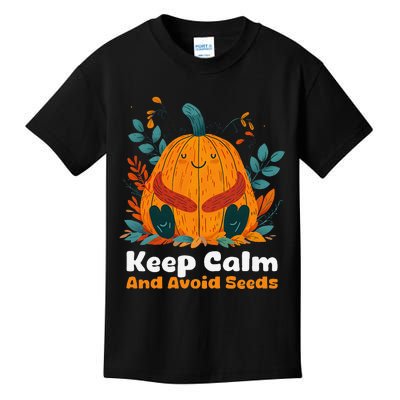 DonT Eat Pumpkin Seeds Keep Calm And Avoid Seeds Kids T-Shirt