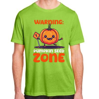 DonT Eat Pumpkin Seeds Warning Pumpkin Seed Zone Adult ChromaSoft Performance T-Shirt