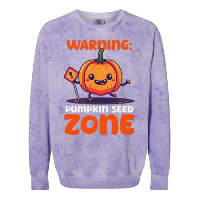 DonT Eat Pumpkin Seeds Warning Pumpkin Seed Zone Colorblast Crewneck Sweatshirt