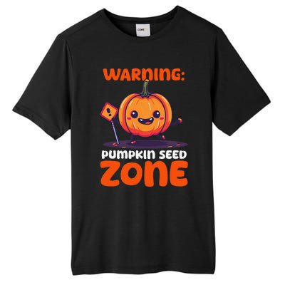 DonT Eat Pumpkin Seeds Warning Pumpkin Seed Zone Tall Fusion ChromaSoft Performance T-Shirt