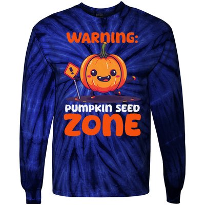 DonT Eat Pumpkin Seeds Warning Pumpkin Seed Zone Tie-Dye Long Sleeve Shirt