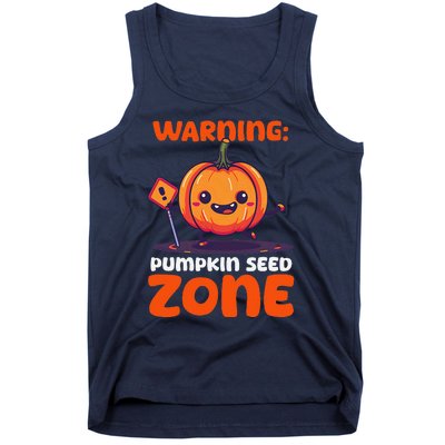 DonT Eat Pumpkin Seeds Warning Pumpkin Seed Zone Tank Top