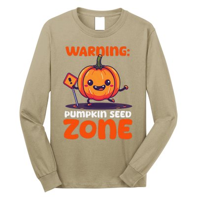 DonT Eat Pumpkin Seeds Warning Pumpkin Seed Zone Long Sleeve Shirt