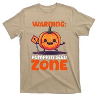 DonT Eat Pumpkin Seeds Warning Pumpkin Seed Zone T-Shirt