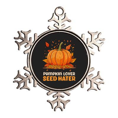 DonT Eat Pumpkin Seeds Pumpkin Lover Seed Hater Metallic Star Ornament