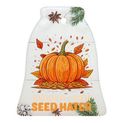 DonT Eat Pumpkin Seeds Pumpkin Lover Seed Hater Ceramic Bell Ornament