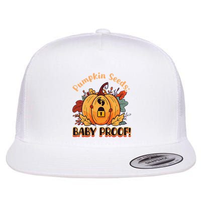 DonT Eat Pumpkin Seeds Pumpkin Seeds Baby Proof! Flatbill Hat