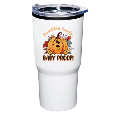 DonT Eat Pumpkin Seeds Pumpkin Seeds Baby Proof! Tumbler