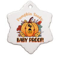 DonT Eat Pumpkin Seeds Pumpkin Seeds Baby Proof! Ceramic Star Ornament