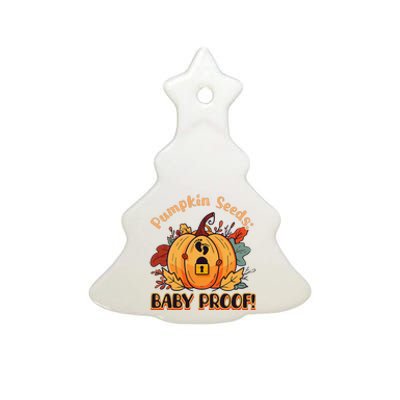 DonT Eat Pumpkin Seeds Pumpkin Seeds Baby Proof! Ceramic Tree Ornament