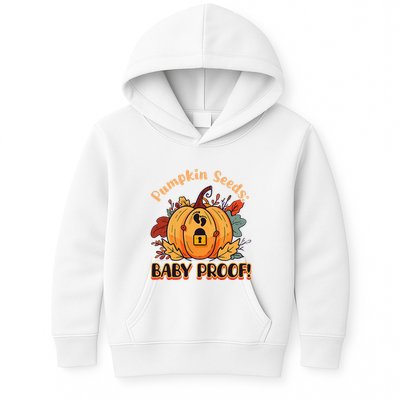 DonT Eat Pumpkin Seeds Pumpkin Seeds Baby Proof! Kids Hoodie