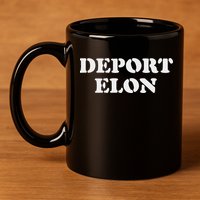 Deport Elon Political 11oz C Handle Ceramic Mug