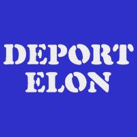 Deport Elon Political Poster