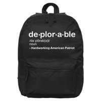 Deplorable Definition Hard Working American Donald Trump 16 in Basic Backpack