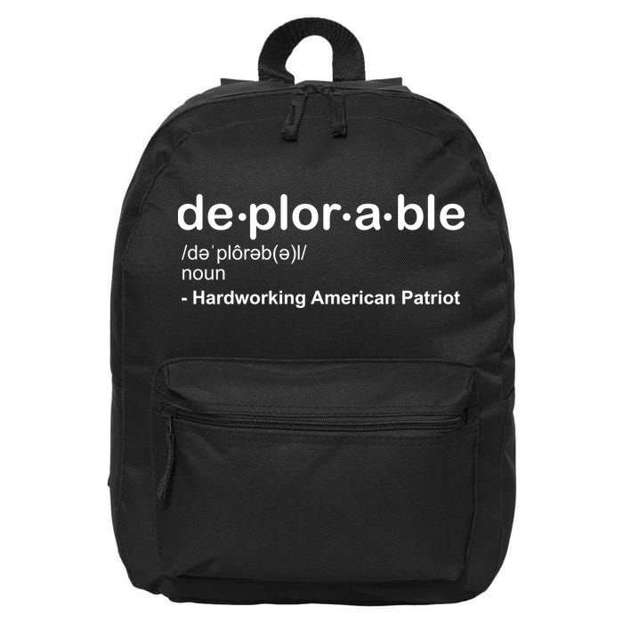 Deplorable Definition Hard Working American Donald Trump 16 in Basic Backpack
