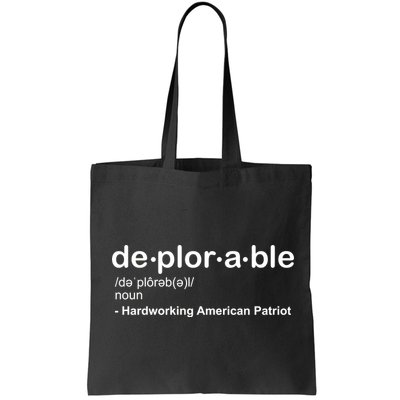 Deplorable Definition Hard Working American Donald Trump Bag