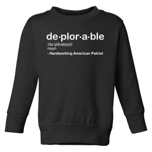 Deplorable Definition Hard Working American Donald Trump Toddler Sweatshirt